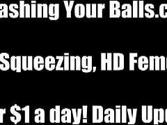 Busting your balls is my femdom job.