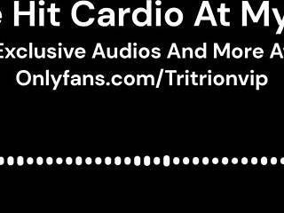 My place for rough cardio roleplay audio