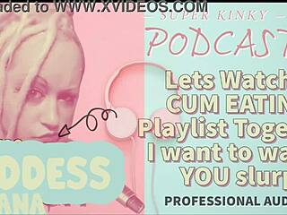 Kinky Podcast 12 Watches Cum Eating Playlist Together